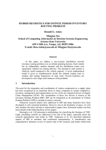 HYBRID HEURISTICS FOR INFINITE PERIOD INVENTORY ROUTING PROBLEM  Ronald G. Askin