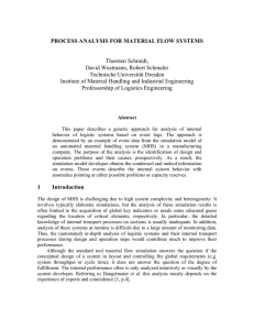 PROCESS ANALYSIS FOR MATERIAL FLOW SYSTEMS  Thorsten Schmidt, David Wustmann, Robert Schmaler