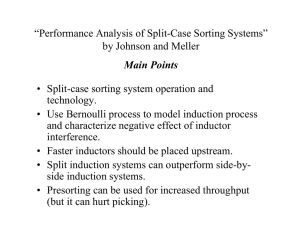 “Performance Analysis of Split-Case Sorting Systems” by Johnson and Meller Main Points