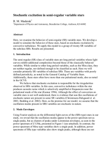 Stochastic excitation in semi-regular variable stars R. M. Maderak