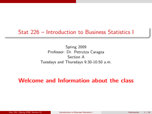 Stat 226 – Introduction to Business Statistics I Spring 2009