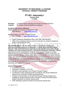 PT 851: Internship I UNIVERISITY OF WISCONSIN- LA CROSSE PHYSICAL THERAPY PROGRAM