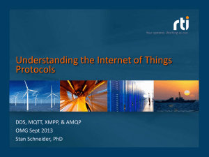 Understanding the Internet of Things Protocols DDS, MQTT, XMPP, &amp; AMQP