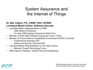 System Assurance and the Internet of Things Lockheed Martin Fellow, Software Security