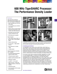 600 MHz TigerSHARC Processor: The Performance Density Leader