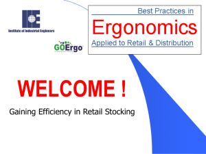 WELCOME ! Gaining Efficiency in Retail Stocking