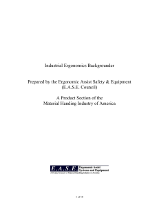 Industrial Ergonomics Backgrounder Prepared by the Ergonomic Assist Safety &amp; Equipment