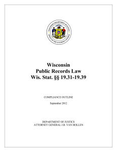 Wisconsin Public Records Law Wis. Stat. §§ 19.31-19.39