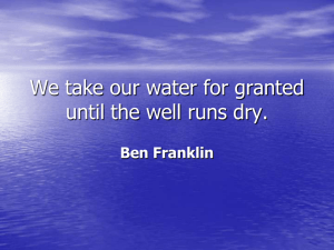 We take our water for granted until the well runs dry.