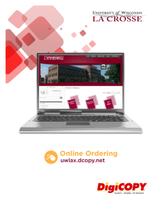 Online Ordering uwlax.dcopy.net Custom •  Variable • On Demand