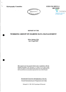 • .. WORKING GROUP ON MARINE DATA MANAGEMENT ICES CM 1997/C:2