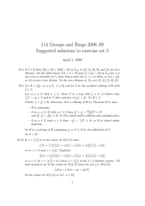114 Groups and Rings 2008–09 Suggested solutions to exercise set 5