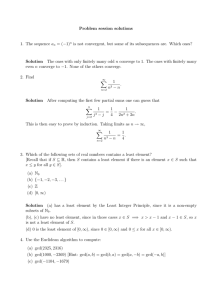 Problem session solutions 1. The sequence a = (−1)