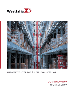 auTomaTed sTorage &amp; reTrIeval sysTems your soluTIon our InnovaTIon ®