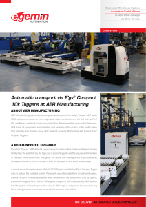 Automatic transport via E'gv Compact 10k Tuggers at AER Manufacturing ABOUT AER MANUFACTURING