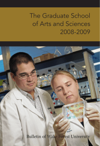 The Graduate School of Arts and Sciences 2008-2009 Bulletin of Wake Forest University
