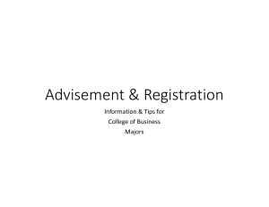 Advisement &amp; Registration Information &amp; Tips for College of Business Majors