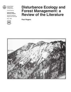 Disturbance Ecology and Forest Management: a Review of the Literature Paul Rogers