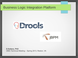 Business Logic Integration Platform D.Sottara, PhD