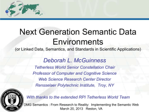 Next Generation Semantic Data Environments Deborah L. McGuinness