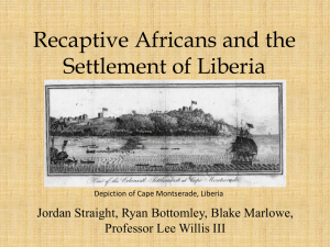 Recaptive Africans and the Settlement of Liberia