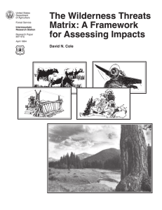 The Wilderness Threats Matrix: A Framework for Assessing Impacts David N. Cole
