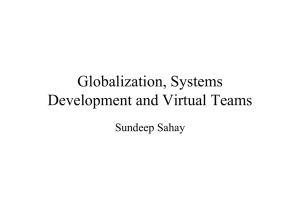Globalization, Systems Development and Virtual Teams Sundeep Sahay