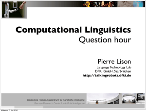 Computational Linguistics Question hour Pierre Lison Language Technology Lab