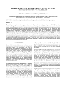 THE KEY TECHNOLOGIC ISSUES OF PARALLEL SPATIAL DATABASE