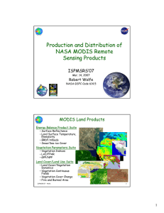 Production and Distribution of NASA MODIS Remote Sensing Products ISPMSRS’07