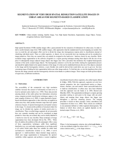 SEGMENTATION OF VERY HIGH SPATIAL RESOLUTION SATELLITE IMAGES IN