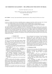 GIS VERSIONING MANAGEMENT – THE APPROACH OF THE SURVEY OF... Survey of Israel, Tel Aviv Israel - (felus, haim, tal)@mapi.gov.il