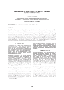 ENHANCEMENT OF SPATIAL DATABASE ARCHIVE SERVICES FOR DISASTER RESPONSE