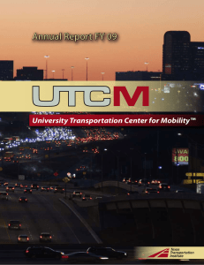 Annual Report FY 09 University Transportation Center for Mobility™ Texas Transportation