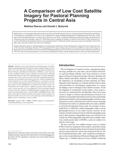 A	Comparison	of	Low	Cost	Satellite Imagery for Pastoral Planning Projects in Central Asia Matthew	Reeves	and	Donald	J.	Bedunah