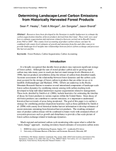 Determining Landscape-Level Carbon Emissions from Historically Harvested Forest Products  Sean P. Healey