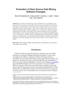Evaluation of Open Source Data Mining Software Packages Bonnie Ruefenacht , Greg Liknes