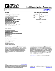 Dual Ultrafast Voltage Comparator ADCMP567 Data Sheet FEATURES