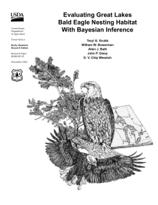 Evaluating Great Lakes Bald Eagle Nesting Habitat With Bayesian Inference Teryl G. Grubb