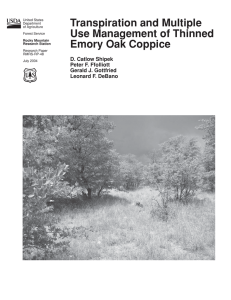 Transpiration and Multiple Use Management of Thinned Emory Oak Coppice D. Catlow Shipek
