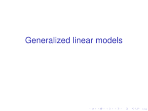 Generalized linear models 1/16