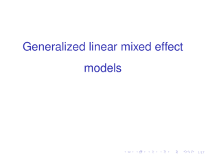 Generalized linear mixed effect models 1/17