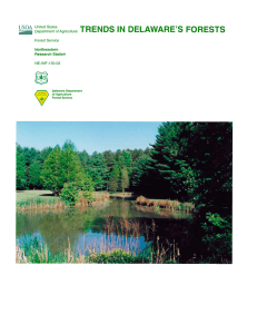 TRENDS IN DELAWARE’S FORESTS United States Department of Agriculture Forest Service