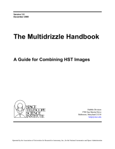 The Multidrizzle Handbook A Guide for Combining HST Images Hubble Division