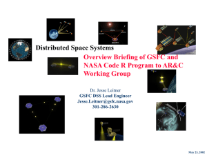 Distributed Space Systems Overview Briefing of GSFC and Working Group