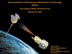 Demonstration of Autonomous Rendezvous Technology (DART) Inter-Agency AR&amp;C Working Group May 22-23, 2002