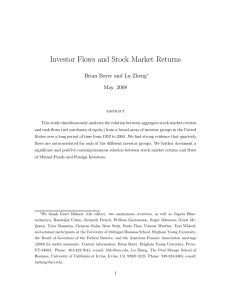 Investor Flows and Stock Market Returns Brian Boyer and Lu Zheng