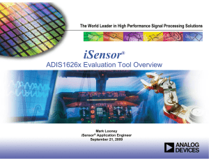 iSensor ADIS1626x Evaluation Tool Overview ®