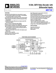 10-Bit, SDTV Video Decoder with Differential Inputs ADV7182 Data Sheet