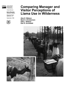 Comparing Manager and Visitor Perceptions of Llama Use in Wilderness Alan E. Watson